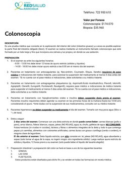 Teléfono: 722 950 610
Valor por Fonasa
Colonoscopia: $174.070
Biopsia: $35.960
Colonoscopia
DESCRIPCIÓN
Es una prueba médica