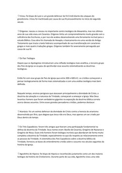 🛡Irineu: foi bispo de Lyon e um grande defensor da Fé Cristã diante dos ataques do 
gnosticismo. Irineu foi martirizado por 