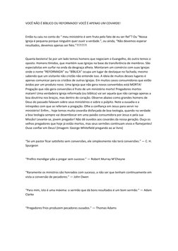 VOCÊ NÃO É BÍBLICO OU REFORMADO! VOCÊ É APENAS UM COVARDE!
Então tu caiu no conto do “ meu ministério é sem fruto pelo fato d