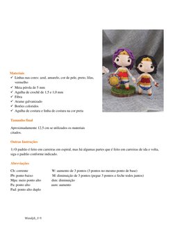 (http://www.facebook.com/WendyLiDesigns/)Materiais 
Linhas nas cores: azul, amarelo, cor de pele, preto, lilas,
vermelho
M