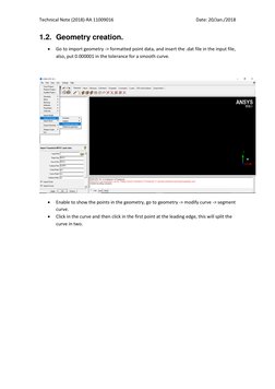 Technical Note (2018)-RA 11009016 
 
Date: 20/Jan./2018 
1.2. Geometry creation. 
• 
Go to import geometry -> formatted point