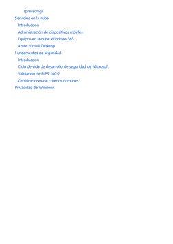 Tpmvscmgr
 Servicios en la nube
 Introducción
 Administración de dispositivos móviles (https://learn.microsoft.com/windows/c