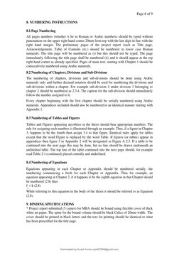 Page 6 of 9 
 
8. NUMBERING INSTRUCTIONS  
 
8.1 Page Numbering  
 
All pages numbers (whether it be in Roman or Arabic numbe