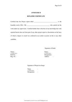 Page 8 of 9 
 
 
 
ANNEXURE II 
 
BONAFIDE CERTIFICATE 
 
 
Certified that the Project report titled ________________________