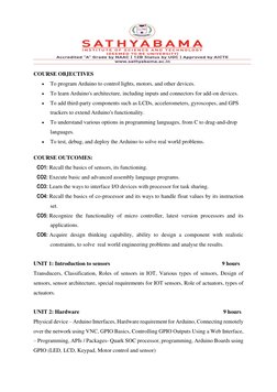 COURSE OBJECTIVES
•
To program Arduino to control lights, motors, and other devices.
•
To learn Arduino's architectur