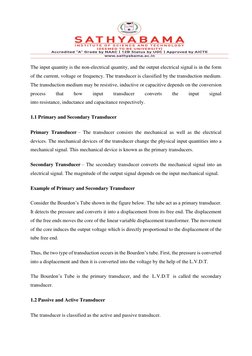 The input quantity is the non-electrical quantity, and the output electrical signal is in the form
of the current, volta