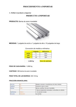 PROCEDIMIENTO A IMPORTAR
1.- Definir el producto a importar
PRODUCTO A IMPORTAR
PRODUCTO: Barras de acero inoxidable
MEDIDAS: