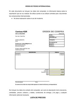 ORDEN DE PEDIDO INTERNACIONAL
En este documento se incluyen los datos del comprador, la información básica sobre la
exportaci