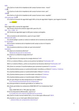 2
kWh
24) ¿Cuál es el valor de la impedancia del cuerpo humano mano - mano?
775
25) ¿Cuál es el valor de la imped