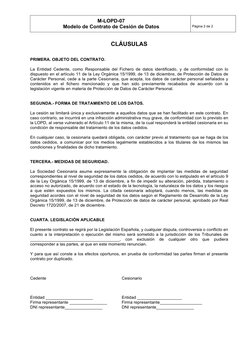 M-LOPD-07 
Modelo de Contrato de Cesión de Datos  
 
 
Página 2 de 2 
 
 
 
 
CLÁUSULAS 
 
 
PRIMERA. OBJETO DEL CONTRATO.