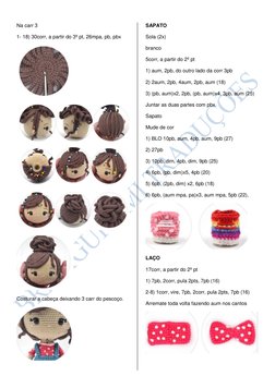 Na carr 3 
1- 18) 30corr, a partir do 3º pt, 26mpa, pb, pbx 
 
 
 
 
 
Costurar a cabeça deixando 3 carr do pescoço. 
 
S