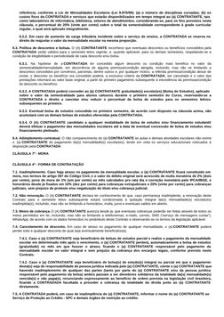 referência, conforme a Lei de Mensalidades Escolares (Lei 9.870/99): (a) o número de disciplinas cursadas; (b) os
custos fixo