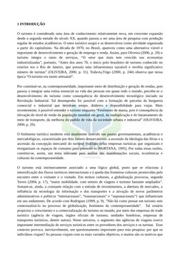 1 INTRODUÇÃO
 
O turismo é considerado uma área de conhecimento relativamente nova, em crescente expansão
desde a segunda m
