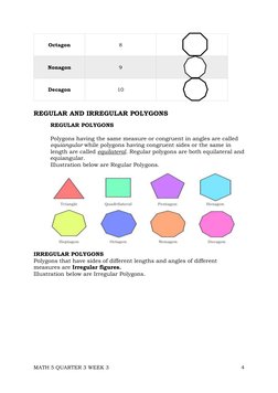 MATH 5 QUARTER 3 WEEK 3  
 
4 
 
Octagon 
8 
 
Nonagon 
9 
 
Decagon 
10 
 
REGULAR AND IRREGULAR POLYGONS  
 
REGULAR POLYGO
