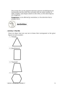 MATH 5 QUARTER 3 WEEK 3  
 
6 
 
 
Two arrows face in the opposite direction and two parallelograms lie 
horizontally and the