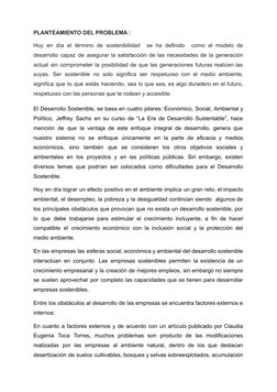 PLANTEAMIENTO DEL PROBLEMA :
Hoy en día el término de sostenibilidad
se ha definido
como el modelo de
desarrollo capaz de ase