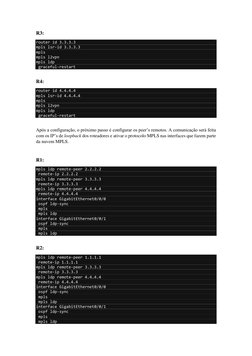 R3: 
router id 3.3.3.3 
mpls lsr-id 3.3.3.3 
mpls 
mpls l2vpn 
mpls ldp 
 graceful-restart 
 
R4: 
router id 4.4.4.4 
mpls ls