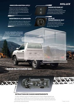 * Según versión.
ESTRUCTURA DE CHASIS INDEPENDIENTE
Tu Hilux obtiene mayor fortaleza gracias al chasis independiente que 
per