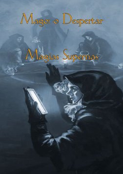 Mago: o Despertar
Magias Supernas
