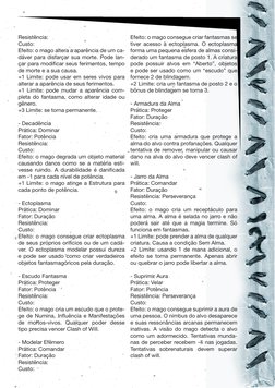 Resistência:
Custo:
Efeito: o mago altera a aparência de um ca­
dáver para disfarçar sua morte. Pode lan­
çar para modificar