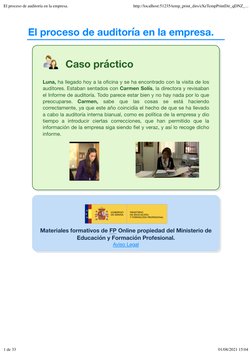 El proceso de auditoría en la empresa.
Caso práctico
Luna, ha llegado hoy a la oﬁcina y se ha encontrado con la visita de los