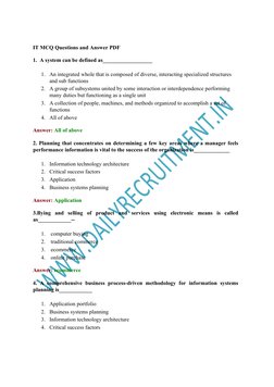 IT MCQ Questions and Answer PDF 
1.  A system can be defined as__________________ 
1. An integrated whole that is composed