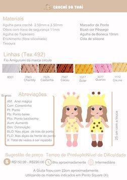 25 cm com a touca
Sugestão de preço
R$150,00 - R$220,00
Abreviações
AM:  Anel mágico
Corr: Correntinha
Pt: Ponto
Pb: Ponto ba