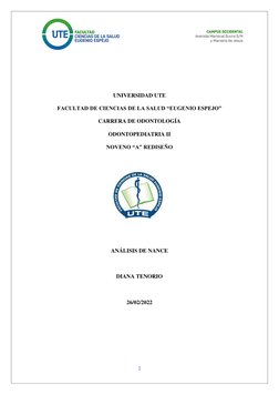 1 
 
 
 
 
 
 
UNIVERSIDAD UTE 
FACULTAD DE CIENCIAS DE LA SALUD “EUGENIO ESPEJO” 
CARRERA DE ODONTOLOGÍA 
ODONTOPEDIATRIA