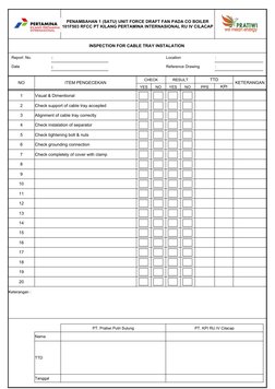 INSPECTION FOR CABLE TRAY INSTALATION 
Report  No.
:
Location             
:
Date
:
Reference Drawing
:
NO
ITEM PENGECEKAN
CH