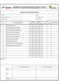 INSPECTION OF GROUNDING SYSTEM
Location.
:
Date                
:
Number of Electrode
:
Referensi Drawing
:
Type Conductor
: