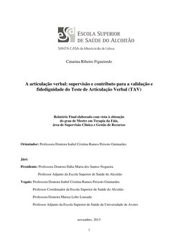 2 
 
 
 
 
 
Catarina Ribeiro Figueiredo 
 
 
A articulação verbal: supervisão e contributo para a validação e 
fidedignidade