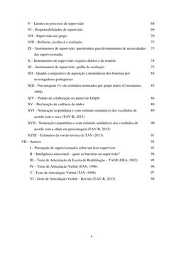 6 
 
V – Limites no processo de supervisão 
68 
VI – Responsabilidades de supervisão 
69 
VII – Supervisão em grupo 
70 
VIII