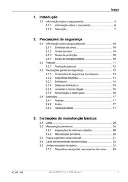 Índice
1
  
CJ411:01 
© Sandvik SRP AB – Doc. n°. S 222.160 pt Ver. 1 
1.
Introdução
1.1
Informação sobre o equipamento......