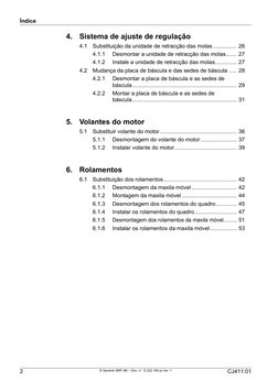 Índice
2
  
© Sandvik SRP AB – Doc. n°. S 222.160 pt Ver. 1 
CJ411:01
4.
Sistema de ajuste de regulação
4.1
Substituição da u