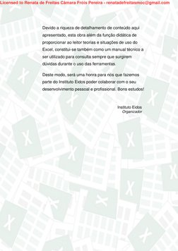 Instituto Eidos 
Organizador 
 
Devido a riqueza de detalhamento de conteúdo aqui 
apresentado, esta obra além da função di