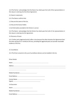 12.2 The Partner  acknowledges that the Owner has relied upon the truth of the representations in 
this clause in entering in