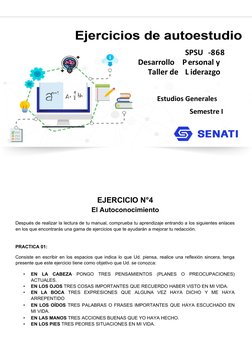 EJERCICIO N°4 
El Autoconocimiento 
 
Después de realizar la lectura de tu manual, comprueba tu aprendizaje entrand