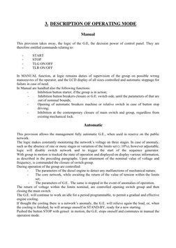 3. DESCRIPTION OF OPERATING MODE 
 
Manual 
 
This provision takes away, the logic of the G.E, the decision power of control