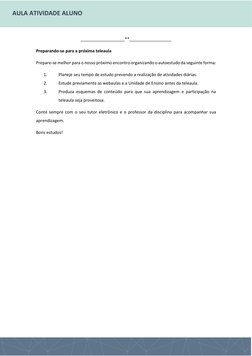 AULA ATIVIDADE ALUNO 
___________________**__________________ 
Preparando-se para a próxima teleaula 
Prepare-se melhor p