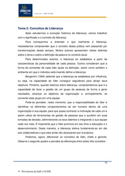 10 
 
 
Pró-reitoria de EaD e CCDD 
10 
Tema 2: Conceitos de Liderança 
 
Após estudarmos a evolução histórica da liderança