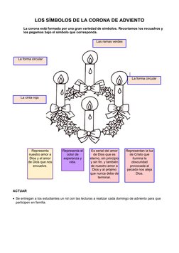 LOS SÍMBOLOS DE LA CORONA DE ADVIENTO
La corona está formada por una gran variedad de símbolos. Recortamos los recuadros y 
l