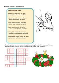 Entonan en familia la siguiente canción.
Busca las palabras correctas de la canción y ubícalas en la grilla vacía. En la co