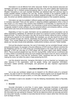 Information is not all different from other resources. Similar to how physical resources are 
managed, information is consi