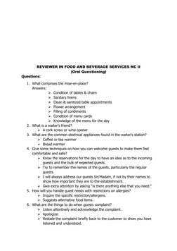 REVIEWER IN FOOD AND BEVERAGE SERVICES NC II
(Oral Questioning)
Questions:
1. What comprises the mise-en-place?
Answers: 
Co