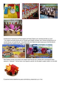 Confeccionar Fantoches de Personagens de Festa Caipira com caixinha de leite ou suco!  
* Um caipir