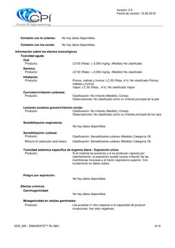 Versión: 2.0 
Fecha de versión: 15.06.2018 
 
 
SDS_MX - EMKARATE™ RL 68H 
6/10 
 
 
Contacto con la cutánea: 
No hay dat