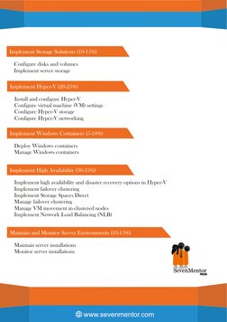 www.sevenmentor.com
Implement Storage Solutions (10-15%)
Configure disks and volumes
Implement server storage
Implement Hyper