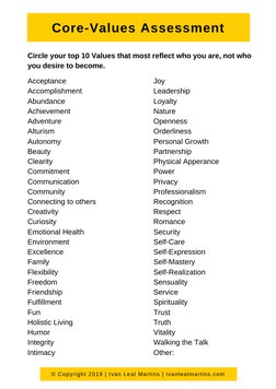 © Copyright 2019 | Ivan Leal Martins | ivanlealmartins.com
Acceptance
Accomplishment
Abundance
Achievement
Adventure
Alturism