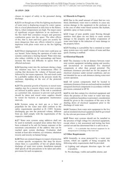 IS 15519 : 2020
8
clauses in respect of safety to the personnel during 
discharge.
6.2.2 Even though one of the fire fighting