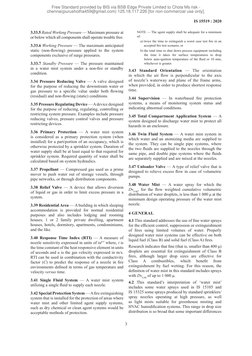 IS 15519 : 2020
3
3.33.5 Rated Working Pressure — Maximum pressure at 
or below which all components shall operate trouble fr